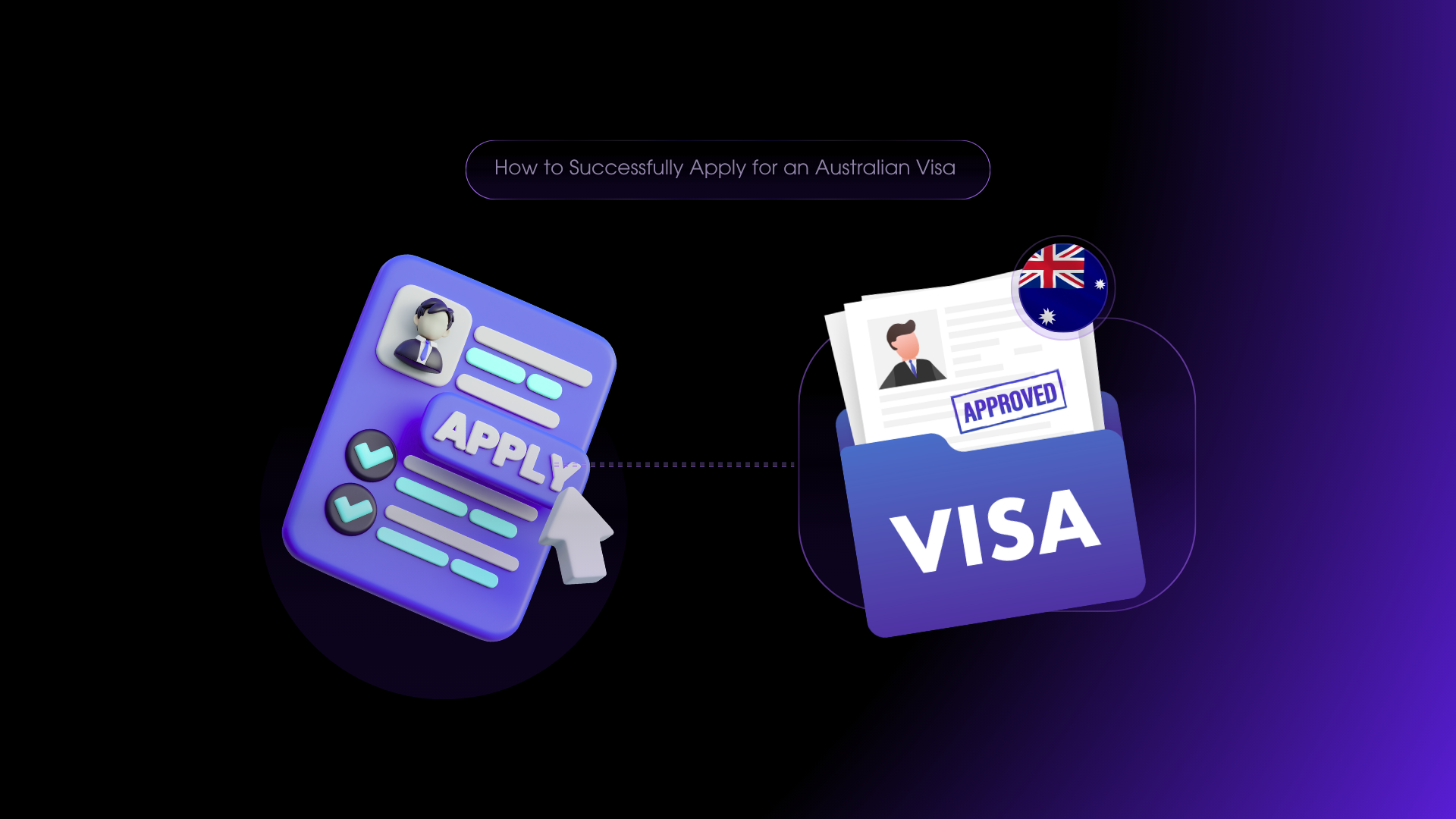 How to Successfully Apply for an Australian Visa